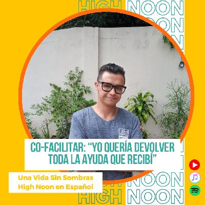 #150 Co-facilitar: "Yo quería devolver toda la ayuda que recibí" | Julio Olmos