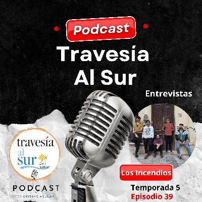 Entrevista a la banda Los Incendios