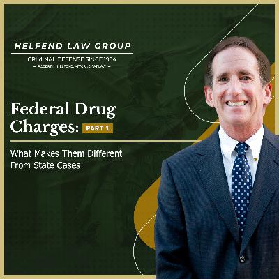 Federal Drug Charges, Part 1: What Makes Them Different From State Cases