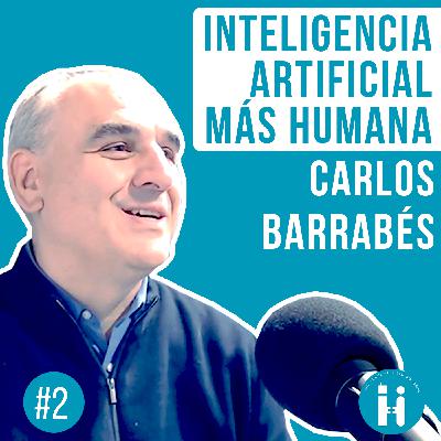 IA+H con Carlos Barrabés