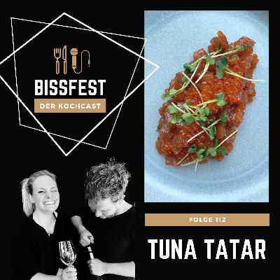 112 | Tuna Tatar mit Kaviar oder auch: Was Kevins Ausbilder noch wusste 112 | Tuna Tatar mit Kaviar oder auch: Was Kevins Ausbilder noch wusste