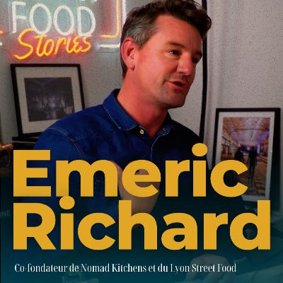 🔥 L’Histoire Derrière Nomad Kitchens & le Lyon Street Food Festival (avec Émeric Richard) 🔥 L’Histoire Derrière Nomad Kitchens & le Lyon Street Food Festival (avec Émeric Richard)