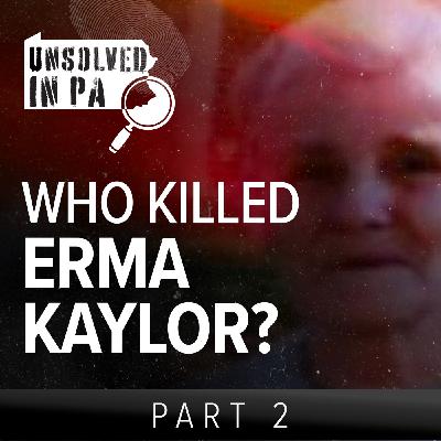 Who Killed Erma Kaylor? Part 2