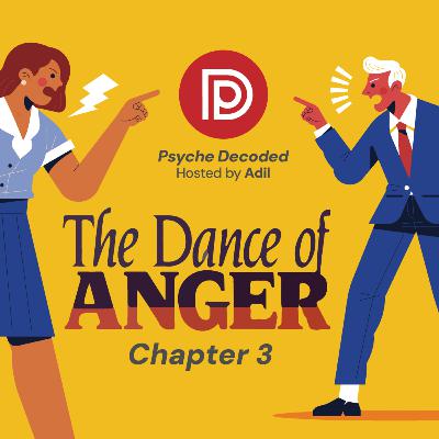 Psyche Decoded - Escape Toxic Argument Cycles - The Dance of Anger - Chapter 3 Psyche Decoded - Escape Toxic Argument Cycles - The Dance of Anger - Chapter 3