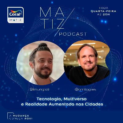 Ep 4 | Alessandro Milagres “Tecnologia, Multiverso e Realidade Aumentada nas Cidades” Ep 4 | Alessandro Milagres “Tecnologia, Multiverso e Realidade Aumentada nas Cidades”