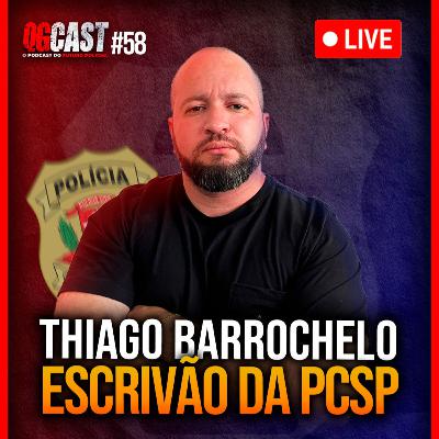 QG Cast com Escrivão de Polícia Thiago Barrochelo - QG CAST #58