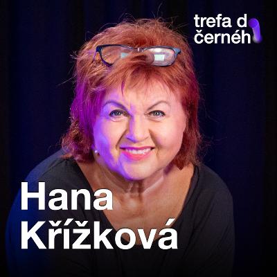 Hanka Křížková: Všechno co jsem zažila, mělo tak být. Pády k životu patří.