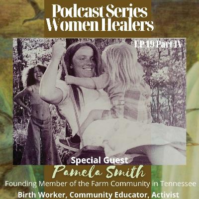 EP 19 Part IV with Pamela Smith EP 19 Part IV with Pamela Smith