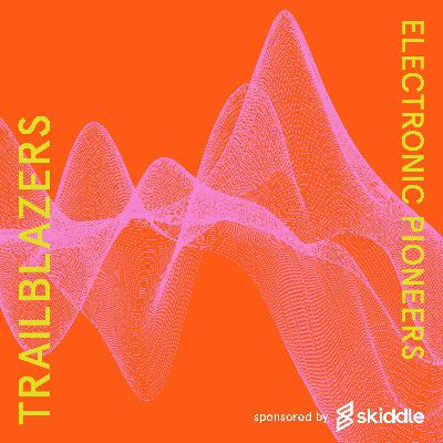 Trailblazers : electronic pioneers is coming back! Trailblazers : electronic pioneers is coming back!
