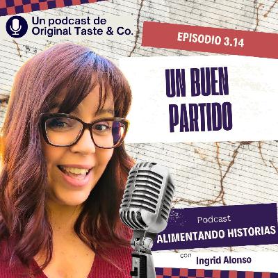 314- Un buen partido 314- Un buen partido