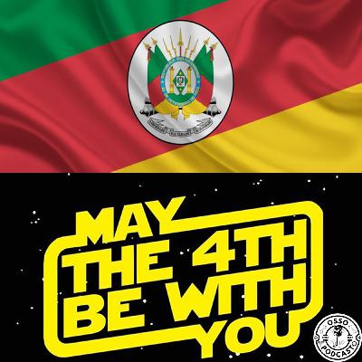 Osso EP 40 - Ajude o Rio Grande do Sul + May The 4th be with you Osso EP 40 - Ajude o Rio Grande do Sul + May The 4th be with you