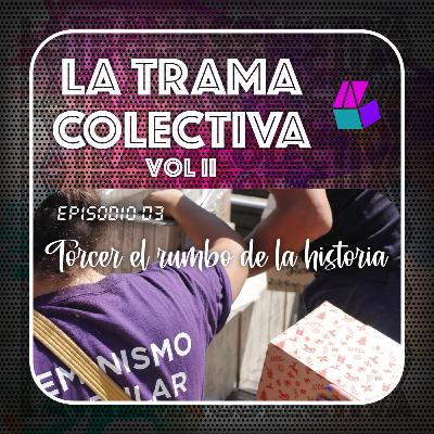Temporada 2 - Episodio 3 - Torcer el rumbo de la historia