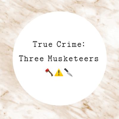 True Crime: 3 Musketeers