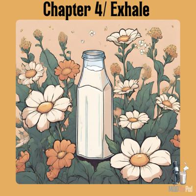 Chapter 4/ The Exhale