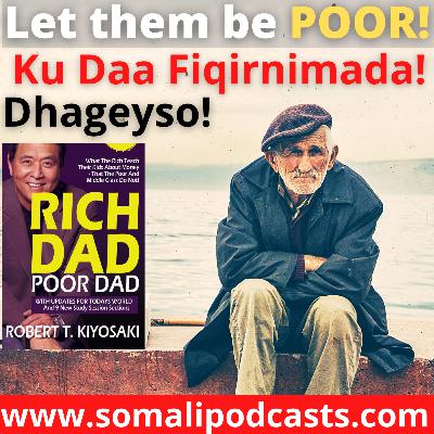 Let them be Poor! Ku daa Fiqirnimada! Let them be Poor! Ku daa Fiqirnimada!