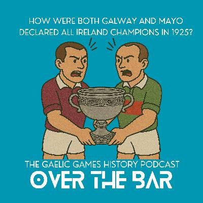 How Were Both Galway And Mayo Declared All Ireland Champions In 1925?