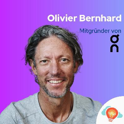 Olivier Bernhard: Wie er On gründete und zu einer der grössten Sportmarken der Welt machte