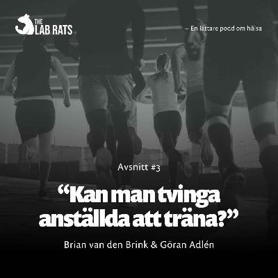 Kan man tvinga anställda att träna? Kan man tvinga anställda att träna?