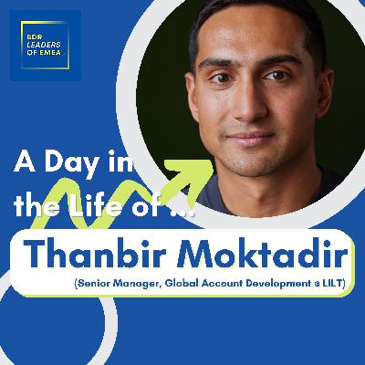 A Day in the Life Of Thanbir Moktadir (Senior Manager, Global Account Development @ LILT) A Day in the Life Of Thanbir Moktadir (Senior Manager, Global Account Development @ LILT)