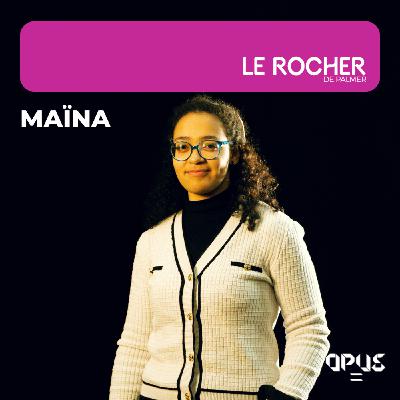 Écoutez Maïna-Romane