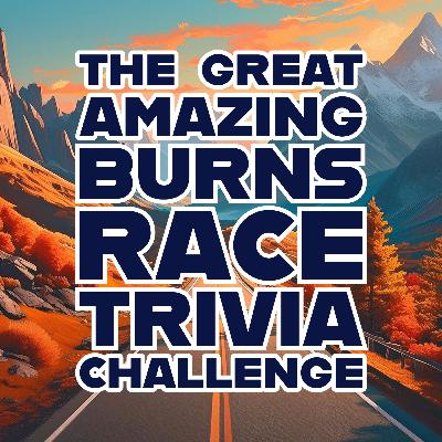 The Great Amazing Burns Race Trivia Challenge - Iowa
