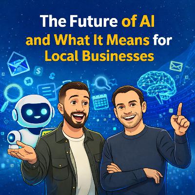 The Future of AI and What It Means for Your Local Business The Future of AI and What It Means for Your Local Business