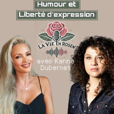 Episode 1: Humour et Liberté d'expression avec Karine Dubernet