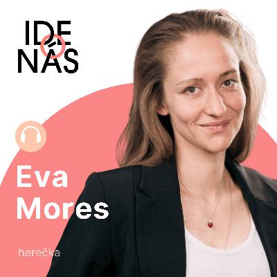 Odišla som zo seriálu a opustila som lásku, hovorí otvorene herečka Eva Mores. Niekedy je najťažšie zachovať sa správne, priznáva nová hviezda Sľubu