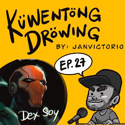 027 - DEX SOY Part 1