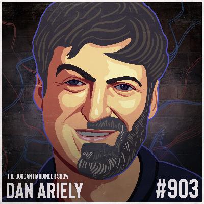 903: Dan Ariely | Why Rational People Believe Irrational Things 903: Dan Ariely | Why Rational People Believe Irrational Things