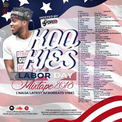 KOOKIE Labor Day Mixtape 2018 (50 Latest Naija Afrobeats Vibe)