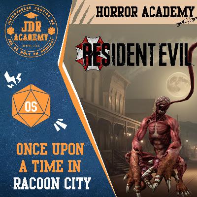 RESIDENT EVIL : Once Upon a time in Racoon City RESIDENT EVIL : Once Upon a time in Racoon City