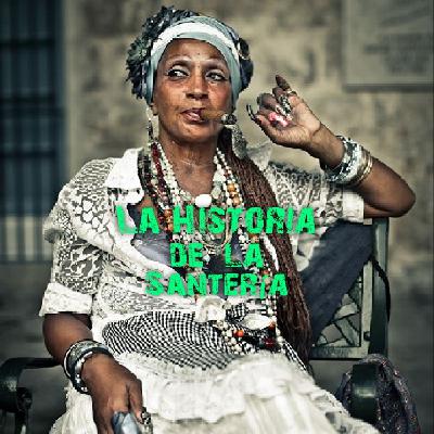 02-Historia de La Santeria