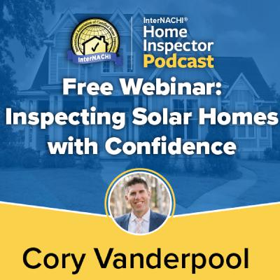 Episode 795: Free Webinar: Inspecting Solar Homes with Confidence