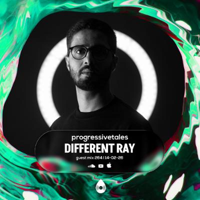 264 Guest Mix I Progressive Tales with Different Ray