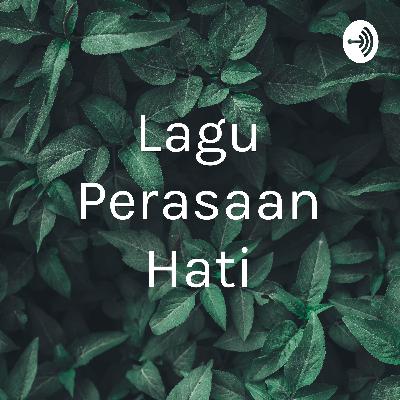Lagu Perasaan Hati (Trailer)