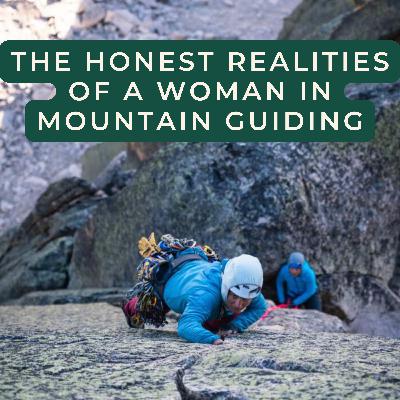 ⛏️ Building a Career in the Mountains on Her Own Terms: Guiding, Bodywork, and Moving through Trauma with Kat Schaumberg ⛏️ Building a Career in the Mountains on Her Own Terms: Guiding, Bodywork, and Moving through Trauma with Kat Schaumberg