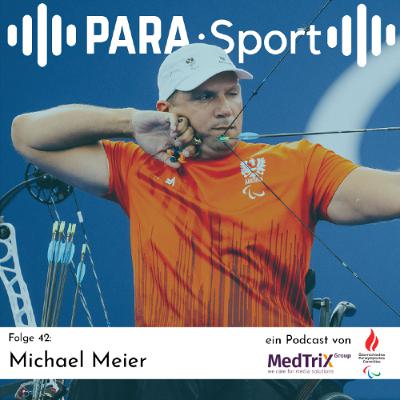 PARA:Sport 42 – Bogenschießen und Entspannung mit Michael Meier PARA:Sport 42 – Bogenschießen und Entspannung mit Michael Meier