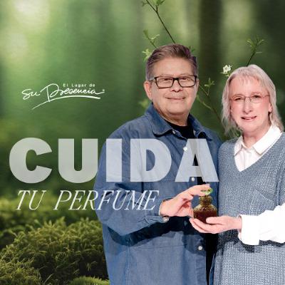 Cuida tu perfume - Edgar Sánchez y Paty Corson Cuida tu perfume - Edgar Sánchez y Paty Corson