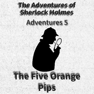 The Five Orange Pips The Five Orange Pips