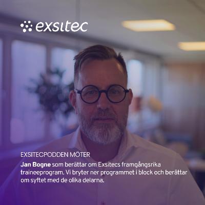 268. Jan Bogne - Så funkar Exsitecs traineeprogram