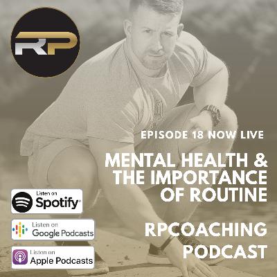Mental Health & The Importance Of Routine