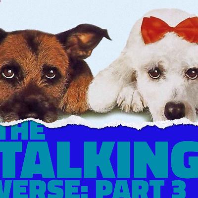 The Talkingverse: Part 3