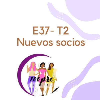T2 - E37 ¿Nuevo socio? ¡No lo creo! T2 - E37 ¿Nuevo socio? ¡No lo creo!
