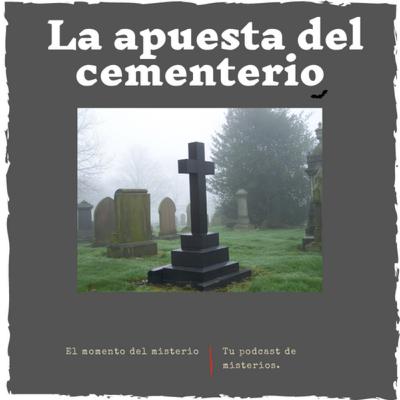 La apuesta del cementerio.