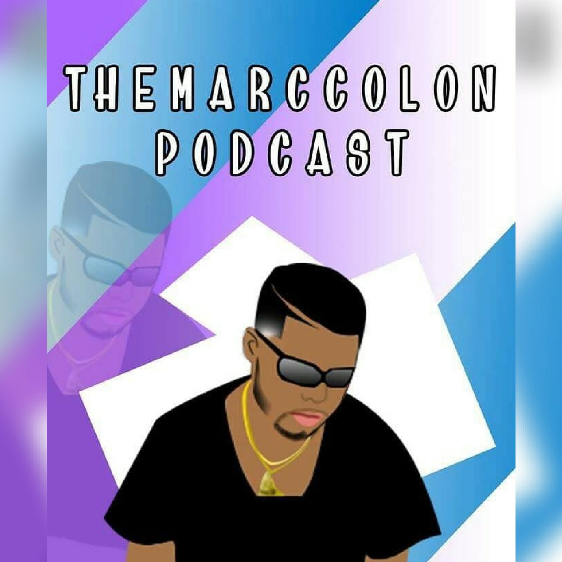 TheMarcColon Podcast