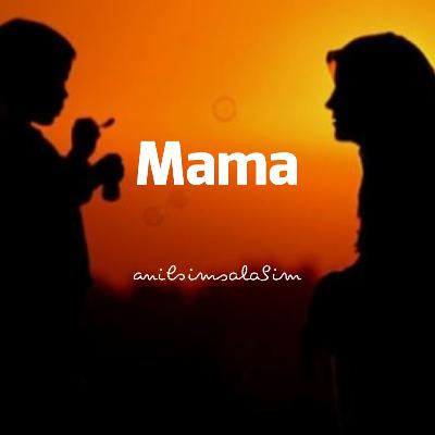 Mama Mama