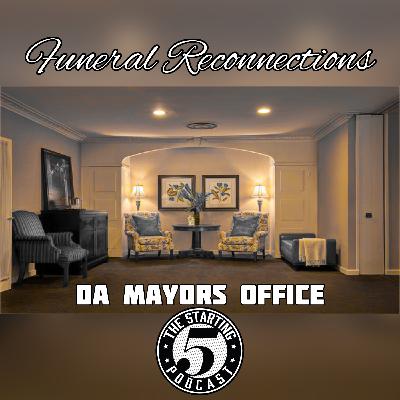 Da MAYORS OFFICE: FUNERAL RECONNECTIONS