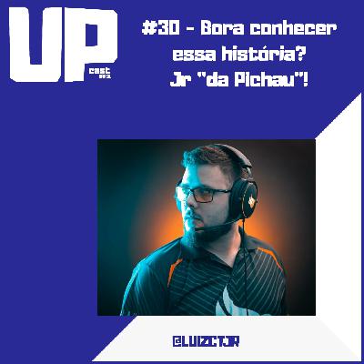 #30 - Bora conhecer essa história? Jr "da Pichau"