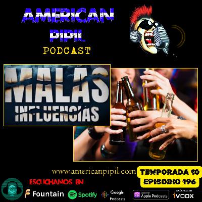 AMP196 - Malas Influencias
